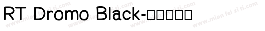 RT Dromo Black字体转换